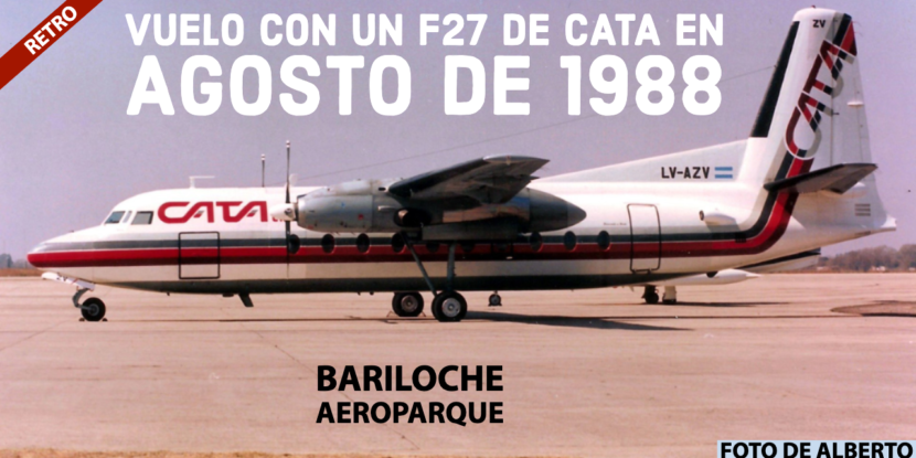 Un vuelo en F27 de CATA entre Bariloche y Aeroparque... en AGOSTO DE 1988